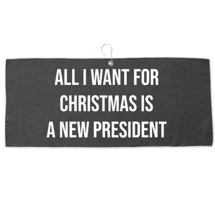 All I Want For Christmas Is A New President Large Microfiber Waffle Golf Towel