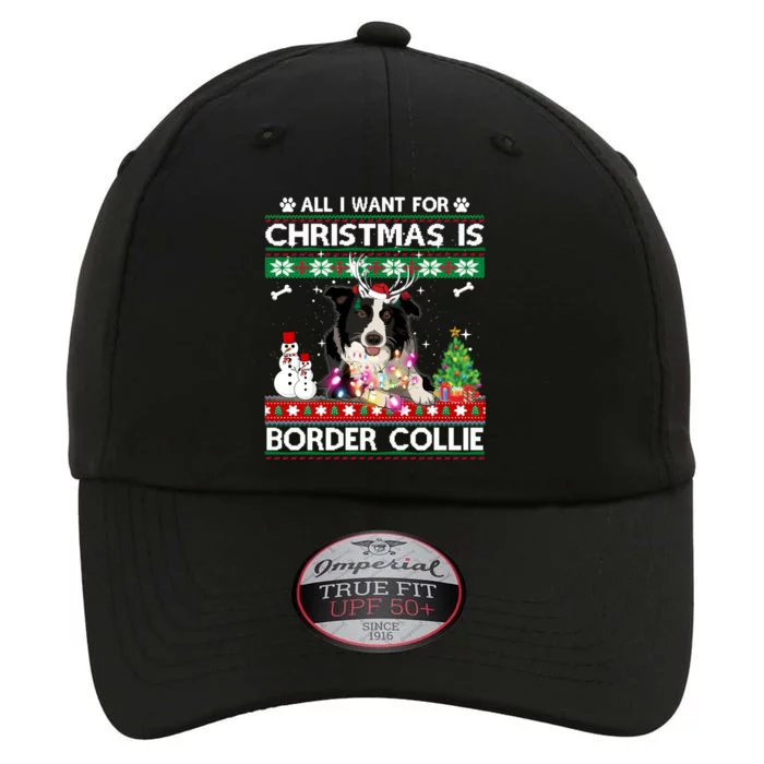 All I Want For Christmas Is Border Collie Dog Xmas Funny Gift The Original Performance Cap