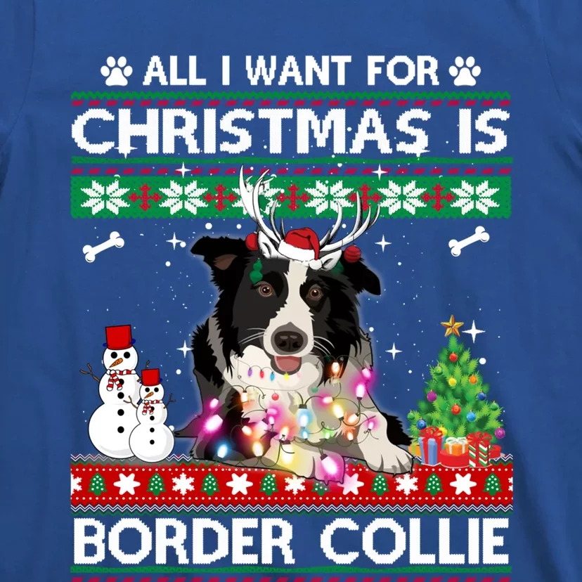 All I Want For Christmas Is Border Collie Dog Xmas Funny Gift T-Shirt