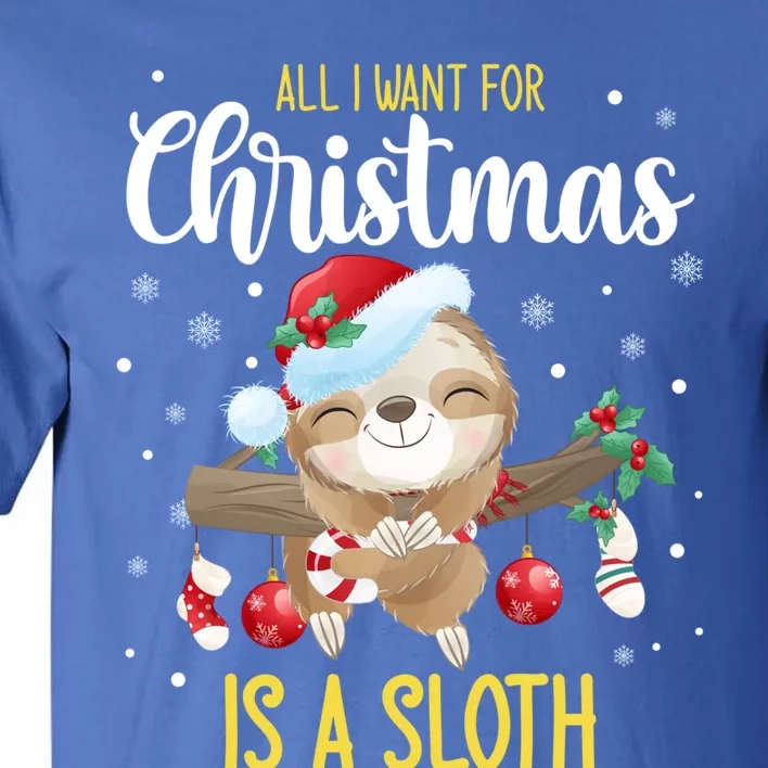 All I Want For Christmas Is A Sloth Funny Sleeping Sloth Gift Tall T-Shirt