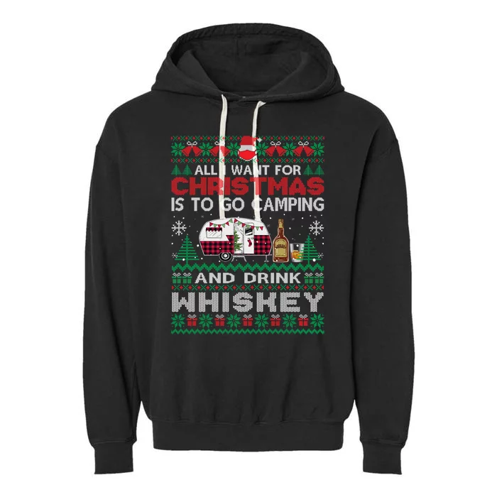 All I Want Is To Go Camping Whiskey Ugly Sweater Party Gift Garment-Dyed Fleece Hoodie