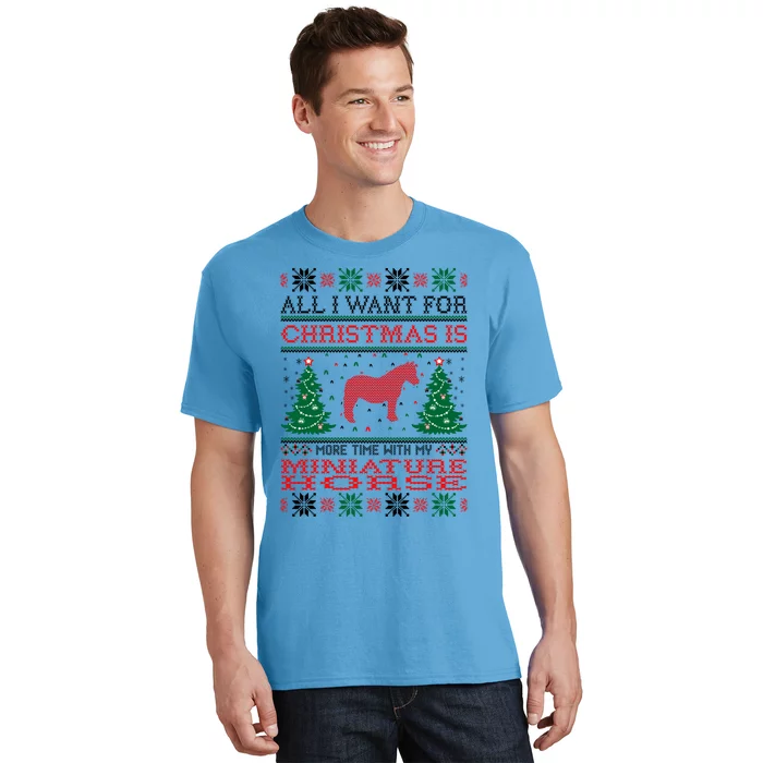 All I Want For Christmas More Time With Miniature Horse Cool Gift T-Shirt