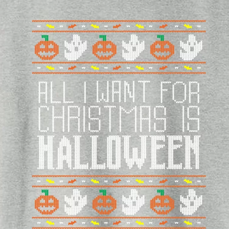 All I Want For Christmas Is Halloween Ugly Sweater Holiday Gift Women's Crop Top Tee