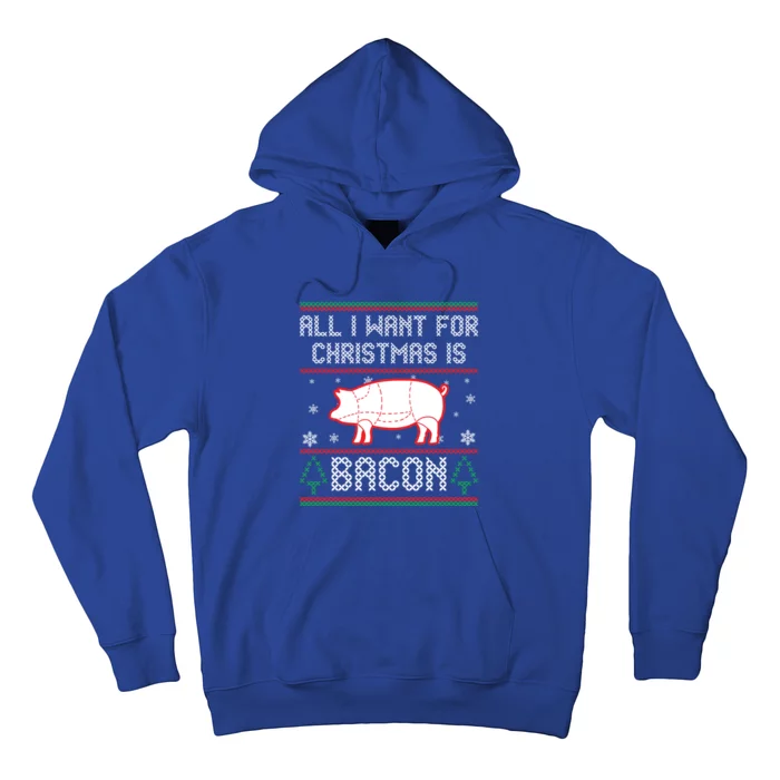 All I Want For Christmas Is Bacon Pig Ugly Christmas Sweater Gift Hoodie