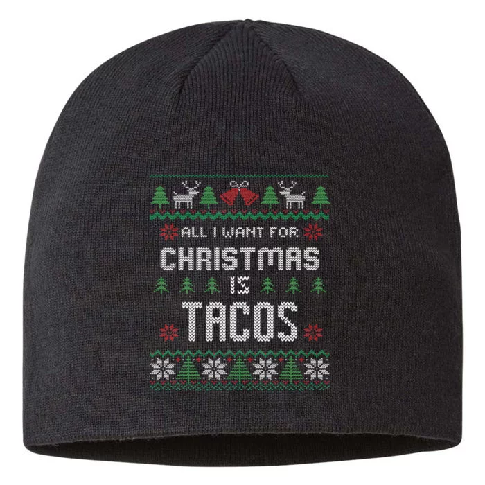 All I Want For Christmas Is Tacos Ugly Christmas Sweater 8 1/2in Sustainable Knit Beanie