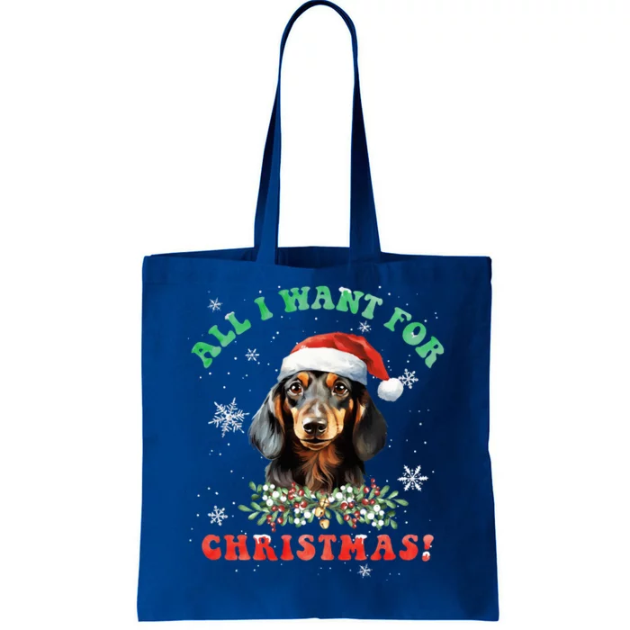 All I Want For Christmas Xmas Gifts For Dachshund Lovers Tote Bag