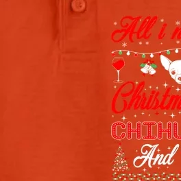 All I Want For Christmas Chihuahua And Wine Gift Great Gift Dry Zone Grid Performance Polo