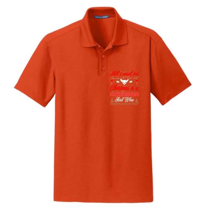 All I Want For Christmas Chihuahua And Wine Gift Great Gift Dry Zone Grid Performance Polo