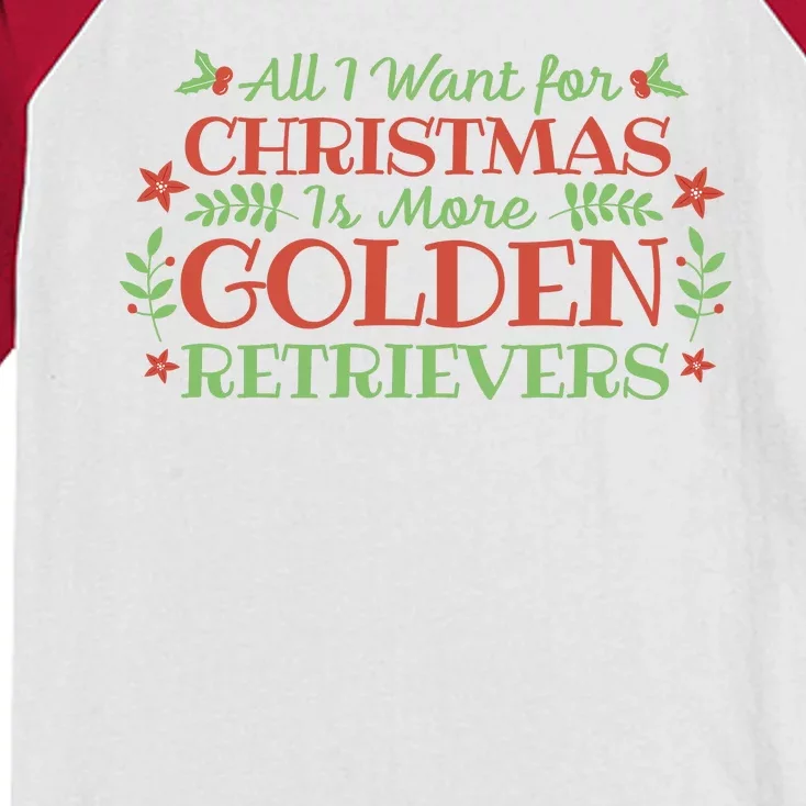 All I Want For Christmas Is More Golden Retrievers Kids Colorblock Raglan Jersey