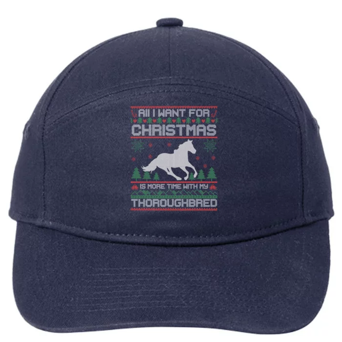 All I Want For Christmas More Time With Thoroughbred Ugly Gift 7-Panel Snapback Hat