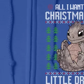 All I Want For Christmas Is A Dragon Ugly Xmas Gift Full Zip Hoodie