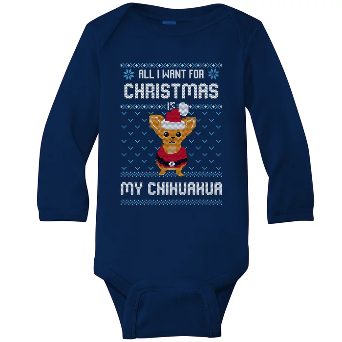 All I Want For Christmas Is Chihuahua Ugly Christmas Sweater Meaningful Gift Baby Long Sleeve Bodysuit