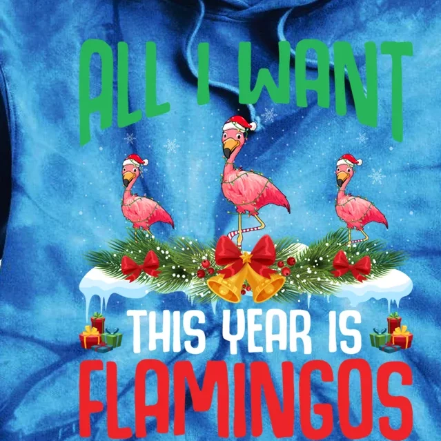 All I Want This Year Is Flamingos Wearing Hat Christmas Cute Gift Tie Dye Hoodie