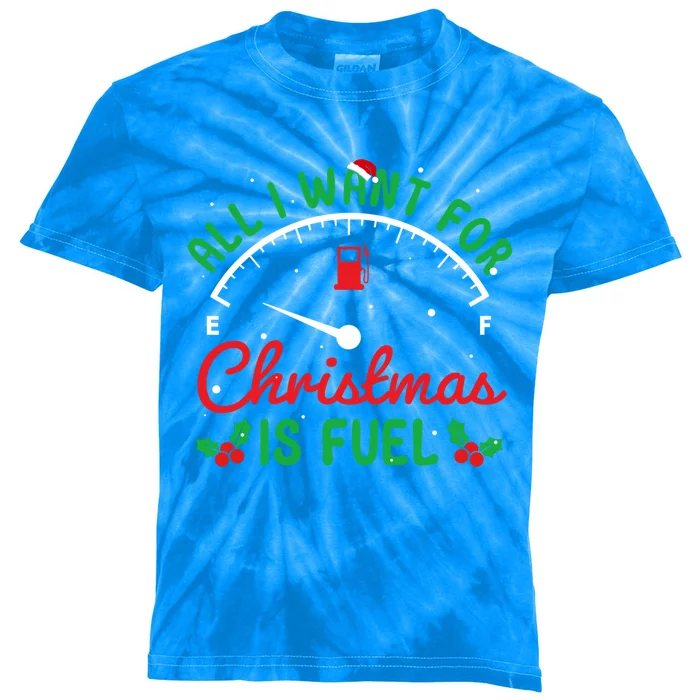 All I Want For Christmas Is Fuel Xmas Pajama Happy Holiday Cute Gift Kids Tie-Dye T-Shirt