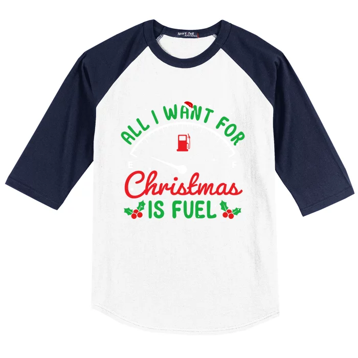 All I Want For Christmas Is Fuel Xmas Pajama Happy Holiday Cute Gift Baseball Sleeve Shirt