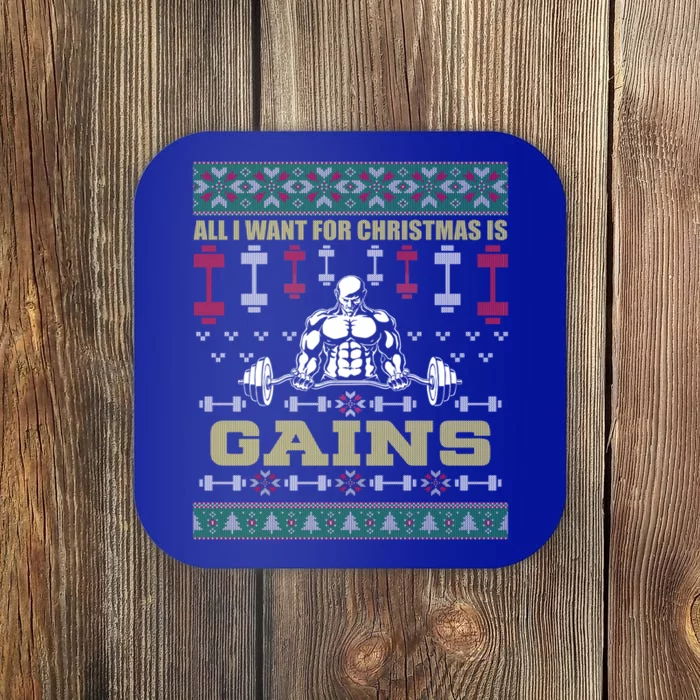 All I Want For Christmas Is Gains Ugly Gift Coaster