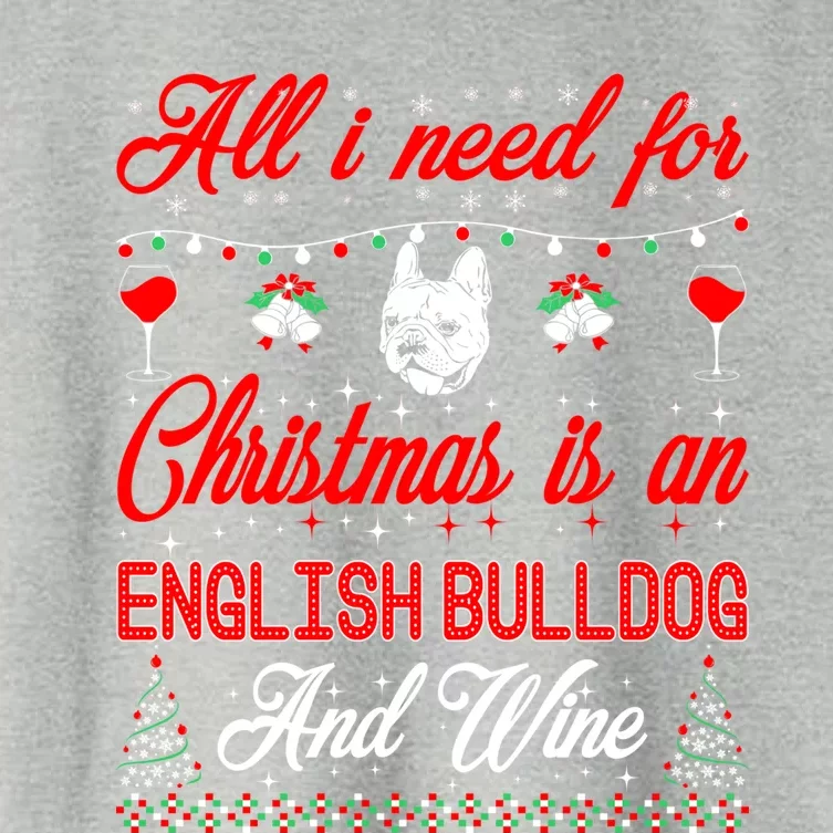 All I Want For Christmas English Bulldog And Wine Gift Women's Crop Top Tee