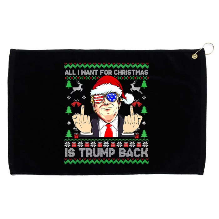 All I Want For Christmas Is Trump Back 2024 Ugly Xmas Grommeted Golf Towel