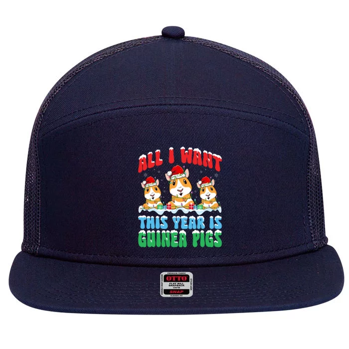 All I Want This Year Is Guinea Pig Wearing Christmas Hat Great Gift 7 Panel Mesh Trucker Snapback Hat