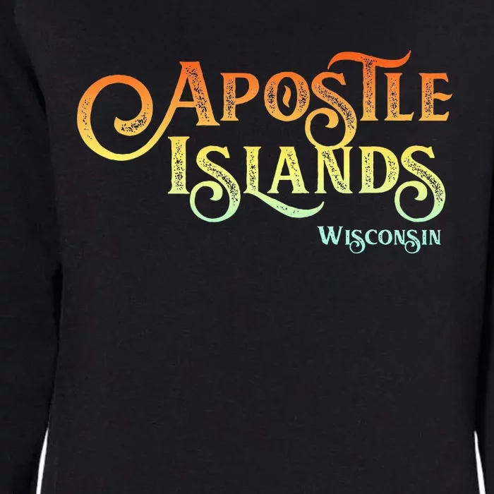 Apostle Islands Wisconsin Tourist Souvenir Gift Womens California Wash Sweatshirt