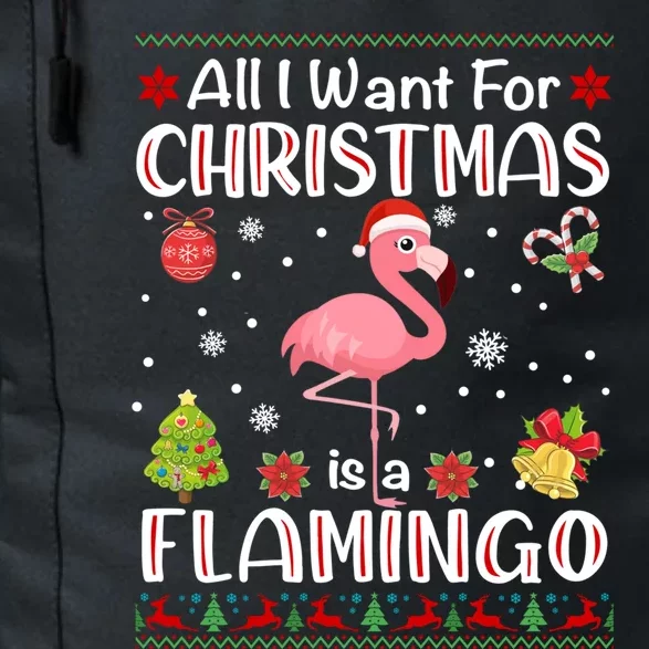 All I Want For Christmas Is A Flamingo Funny Xmas Holiday Funny Gift Daily Commute Backpack