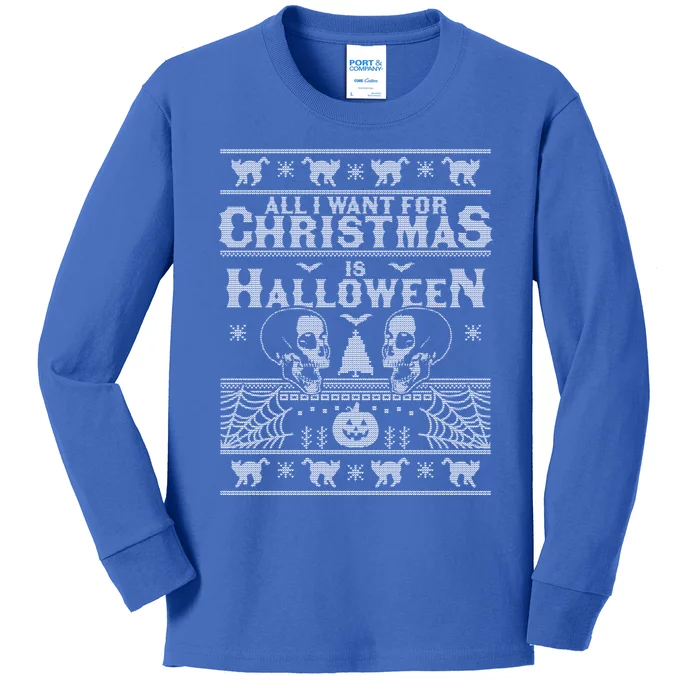 All I Want For Christmas Is Halloween Ugly Christmas Sweater Gift Kids Long Sleeve Shirt