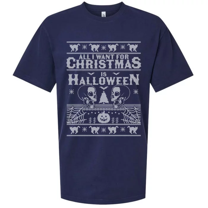 All I Want For Christmas Is Halloween Ugly Christmas Sweater Gift Sueded Cloud Jersey T-Shirt