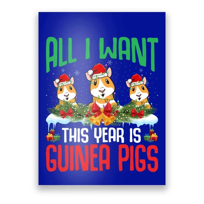 All I Want This Year Is Guinea Pigs Wearing Hat Christmas Gift Poster