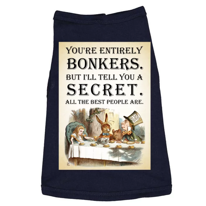 Alice In Wonderland Tea Party YouRe Entirely Bonkers Quote Doggie Tank