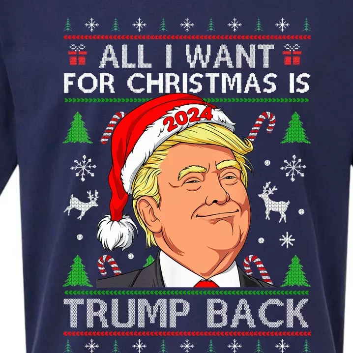 All I Want for Christmas Is Trump Back 2024 Ugly Sweater Sueded Cloud Jersey T-Shirt