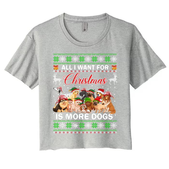 All I Want For Christmas Is More Dogs Ugly Sweater Santa Hat Gift Women's Crop Top Tee