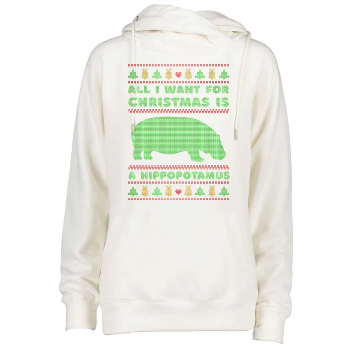 All I Want For Christmas Is A Hippopotamus Cute Ugly Christmas Womens Funnel Neck Pullover Hood