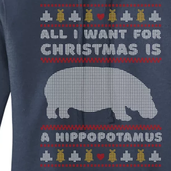 All I Want For Christmas Is A Hippopotamus Cute Ugly Christmas Women's Pullover Hoodie