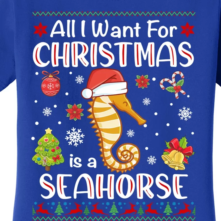 All I Want For Christmas Is A Seahorse Funny Xmas Holiday Funny Gift Women's T-Shirt