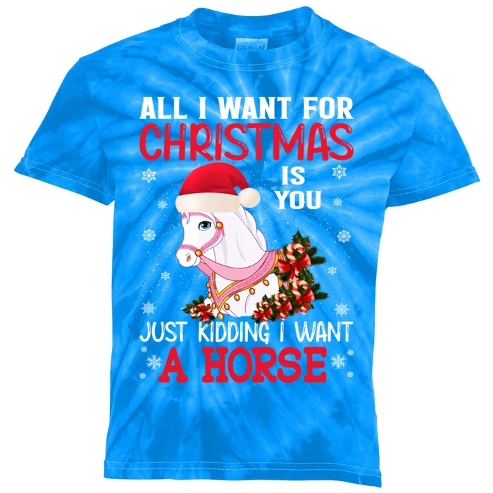 All I Want For Christmas Is You Just Ding I Want A Horse Gift Kids Tie-Dye T-Shirt