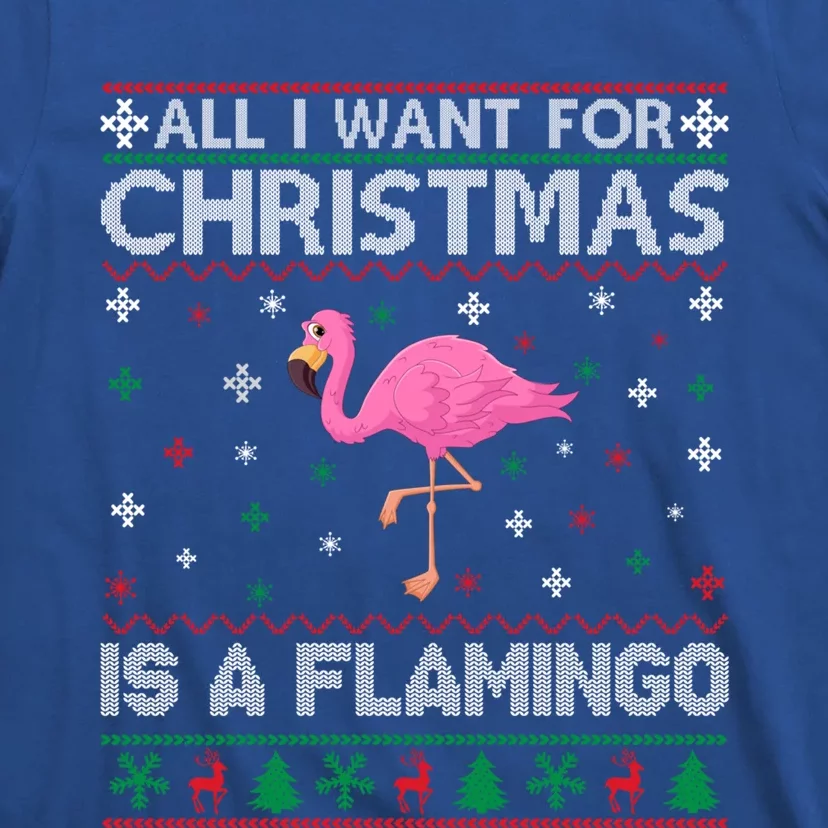 All I Want For Christmas Is A Flamingo Ugly Xmas Sweater Gift T-Shirt