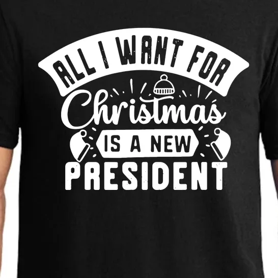 All I Want For Christmas Is A New President Funny Xmas Pajama Set