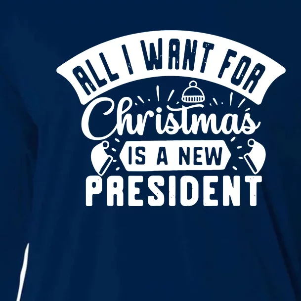 All I Want For Christmas Is A New President Funny Xmas Cooling Performance Long Sleeve Crew