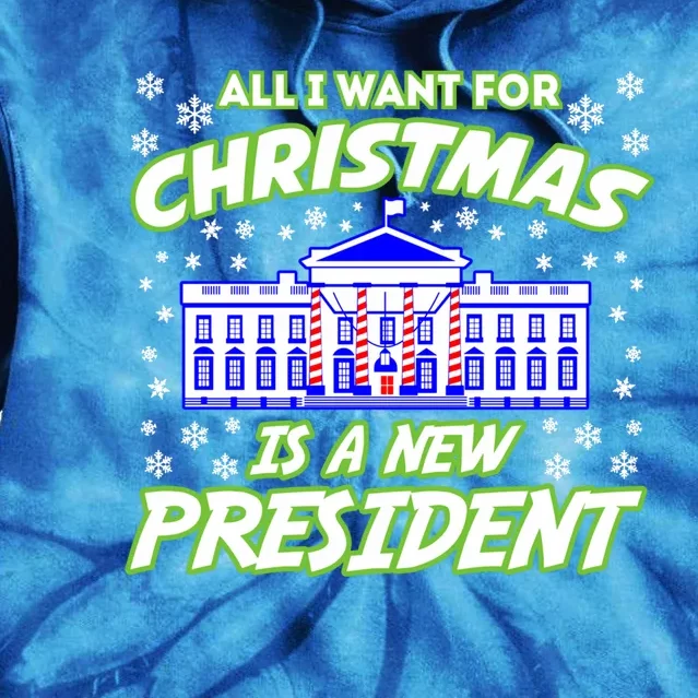 All I Want For Christmas Is A New Presiden Gift Tie Dye Hoodie