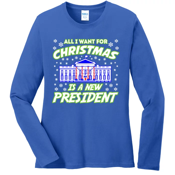 All I Want For Christmas Is A New Presiden Gift Ladies Long Sleeve Shirt