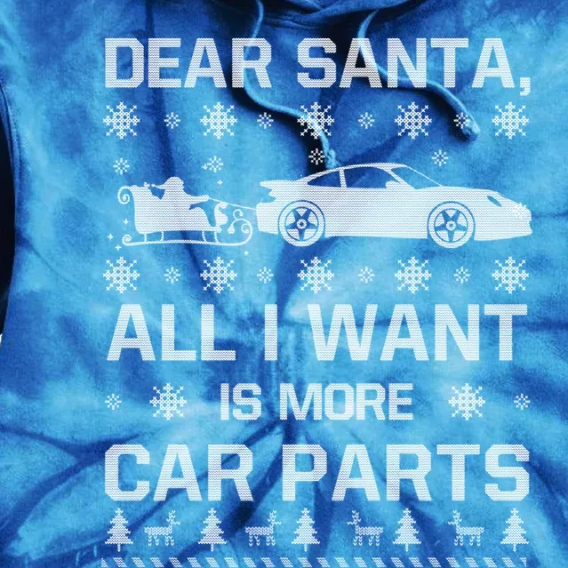 All I Want Is More Car Parts Christmas Funny Gift Gift Tie Dye Hoodie