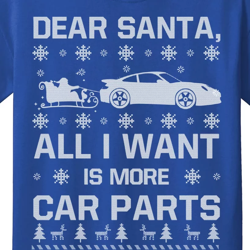 All I Want Is More Car Parts Christmas Funny Gift Gift Kids T-Shirt