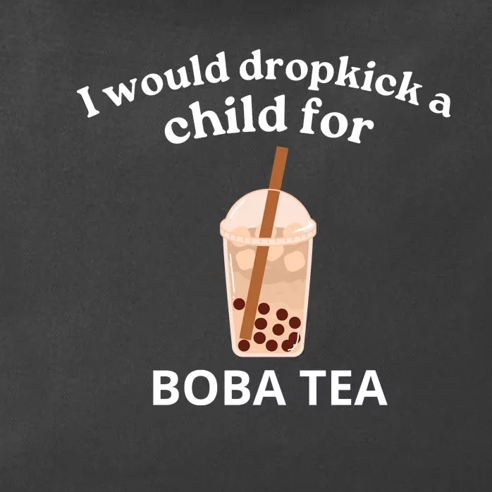 Awesome I Would Dropkick A Child For Boba Zip Tote Bag