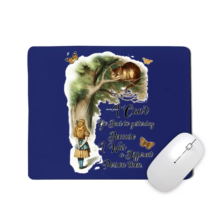 Alice In Wonderland Quote Mousepad