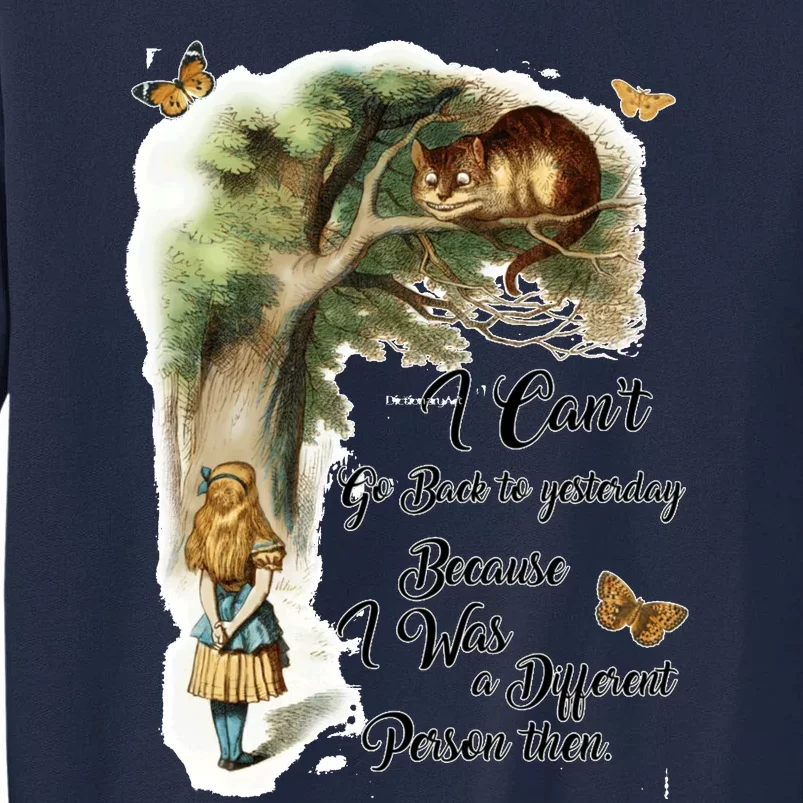 Alice In Wonderland Quote Tall Sweatshirt