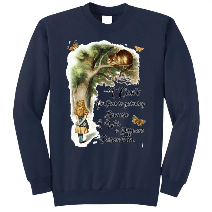 Alice In Wonderland Quote Tall Sweatshirt