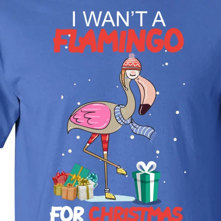 All I Want For Christmas Is A Flamingo Warm Weather Gift Tall T-Shirt