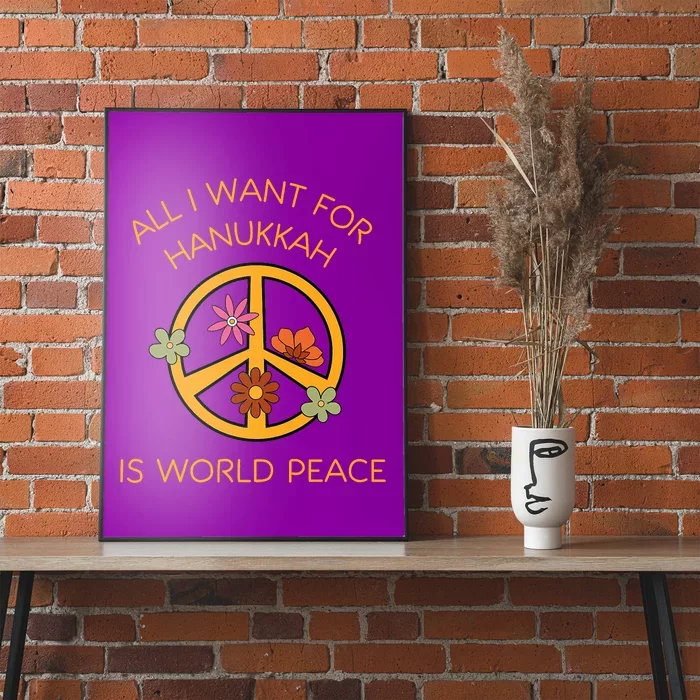 All I Want For Hanukkah Is World Peace Shalom Menorah Latkes Poster