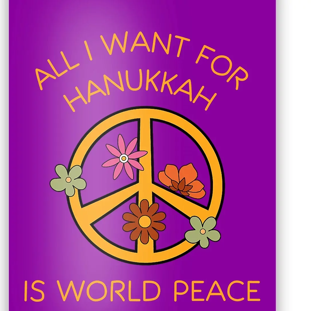 All I Want For Hanukkah Is World Peace Shalom Menorah Latkes Poster