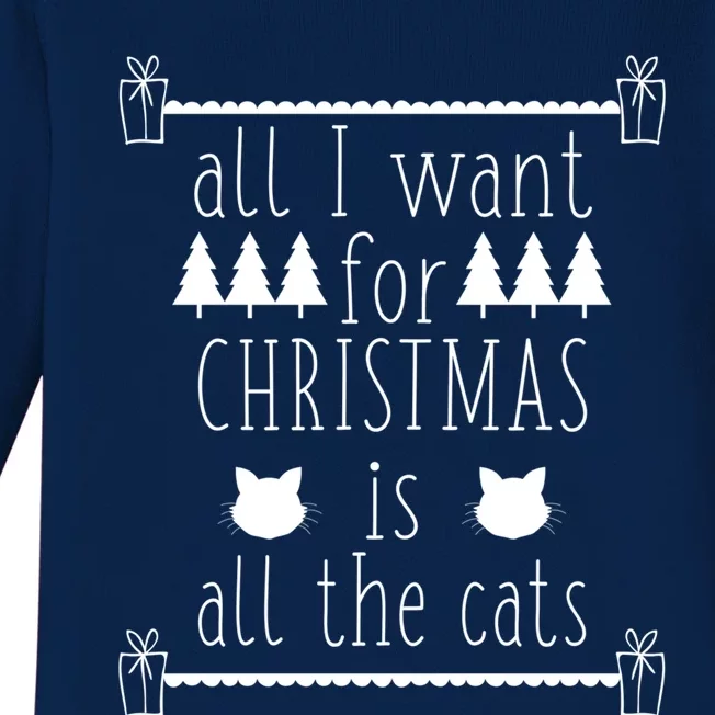 All I Want For Christmas Is All The Cats Holiday Cat Lover Gift Baby Long Sleeve Bodysuit